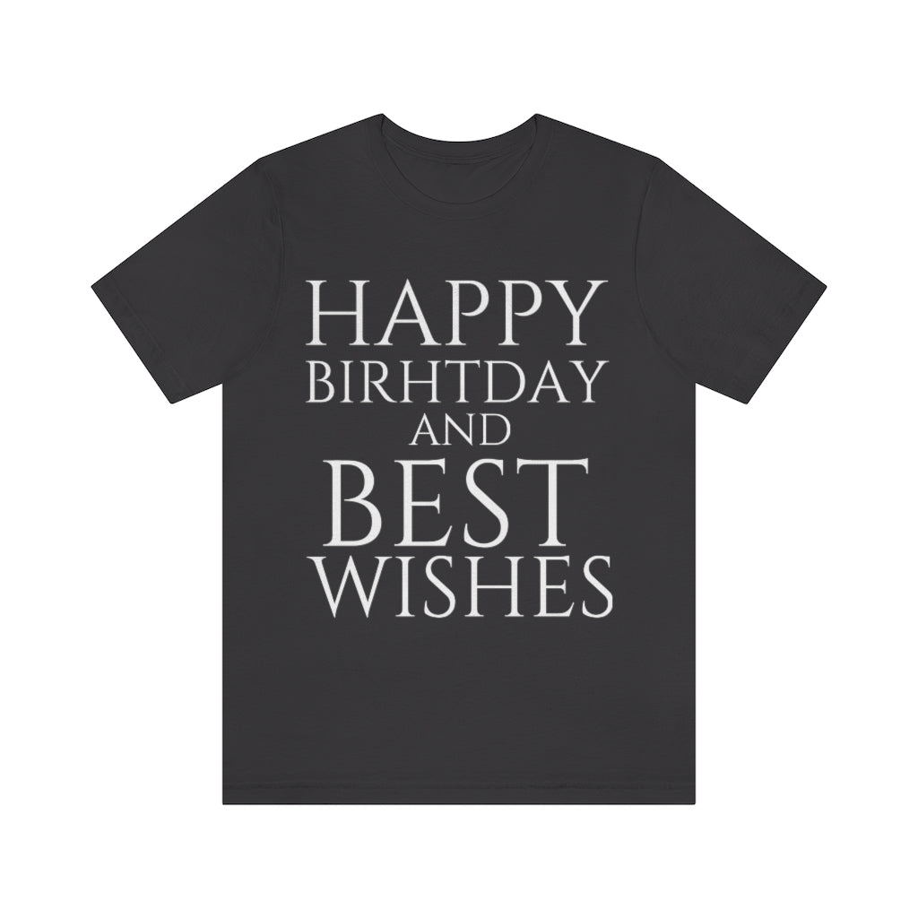 Dark Grey T-Shirt Happy Birthday Text Shirt for Men & Women Black Bella Canvas Shirts for Tshirt Outfit Aesthetic Petrova Designs