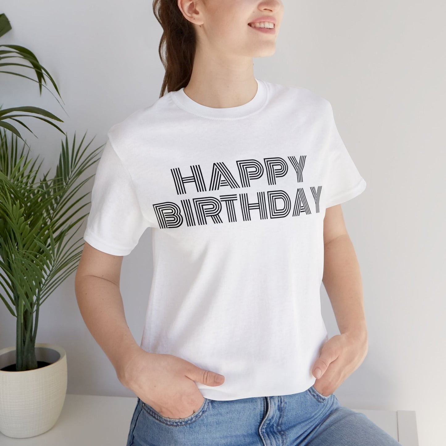 T-Shirt Happy Birthday Text Shirt for Men & Women Black Bella Canvas Shirts for Tshirt Outfit Aesthetic Petrova Designs