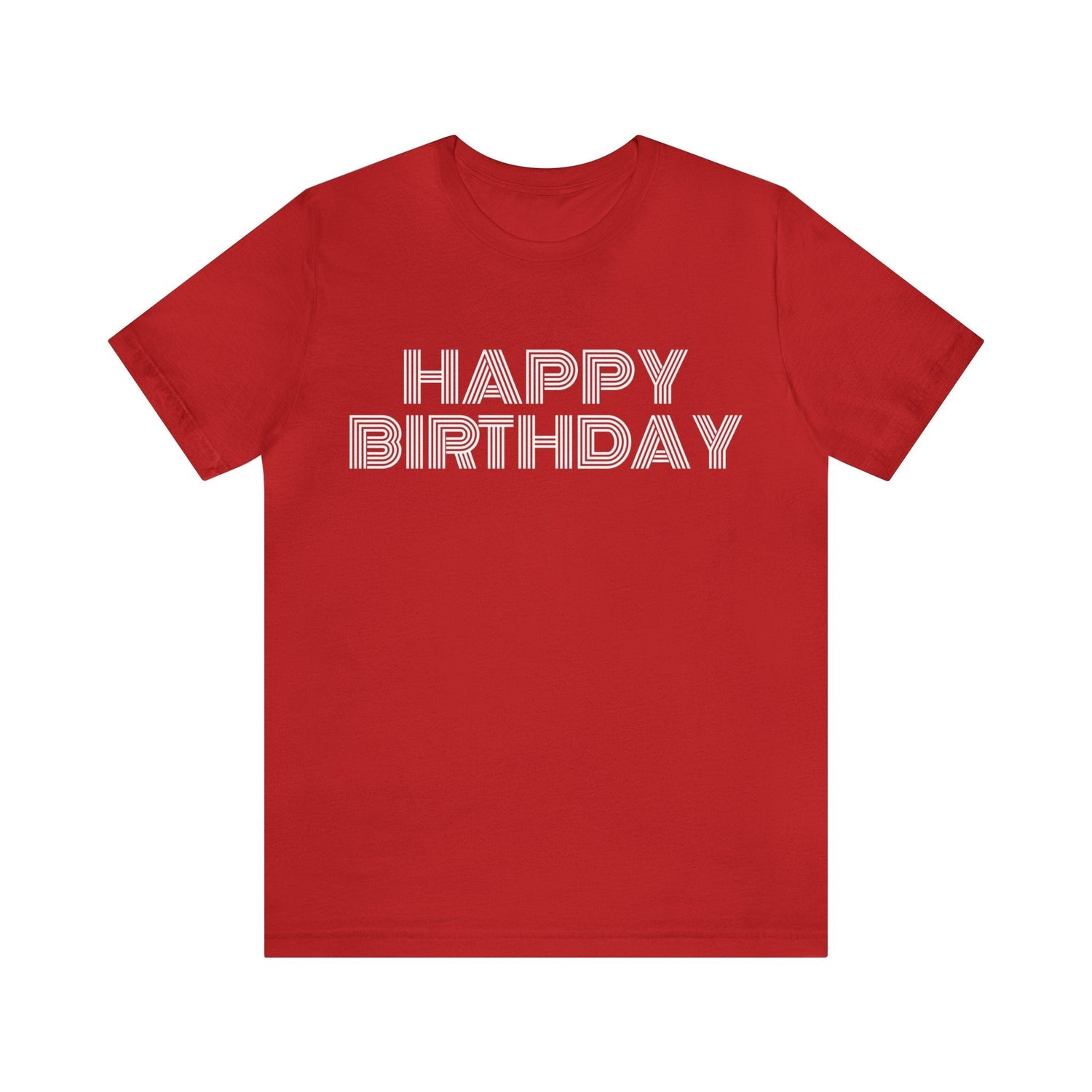 Red T-Shirt Happy Birthday Text Shirt for Men & Women Black Bella Canvas Shirts for Tshirt Outfit Aesthetic Petrova Designs