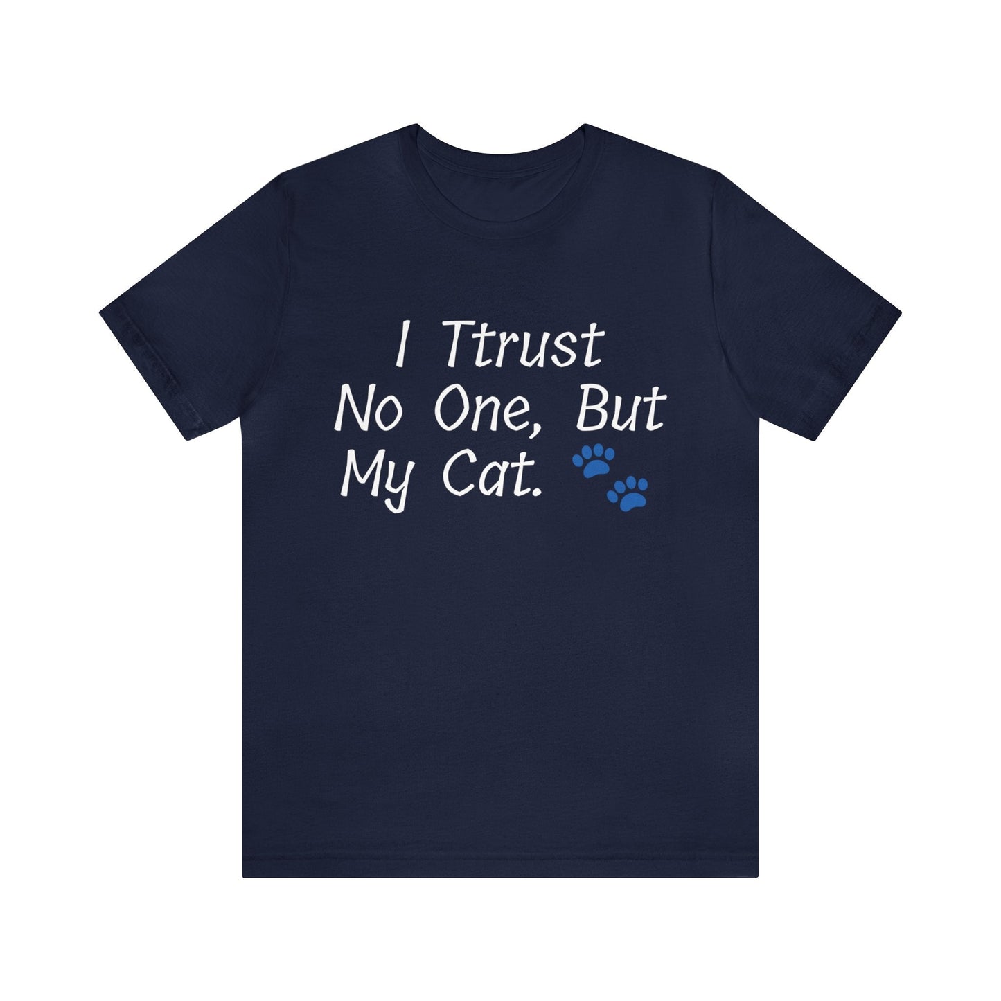 Navy T-Shirt Text Shirt for Men & Women Black Bella Canvas Shirts for Tshirt Outfit Aesthetic Cat Mom Cat Dad Petrova Designs