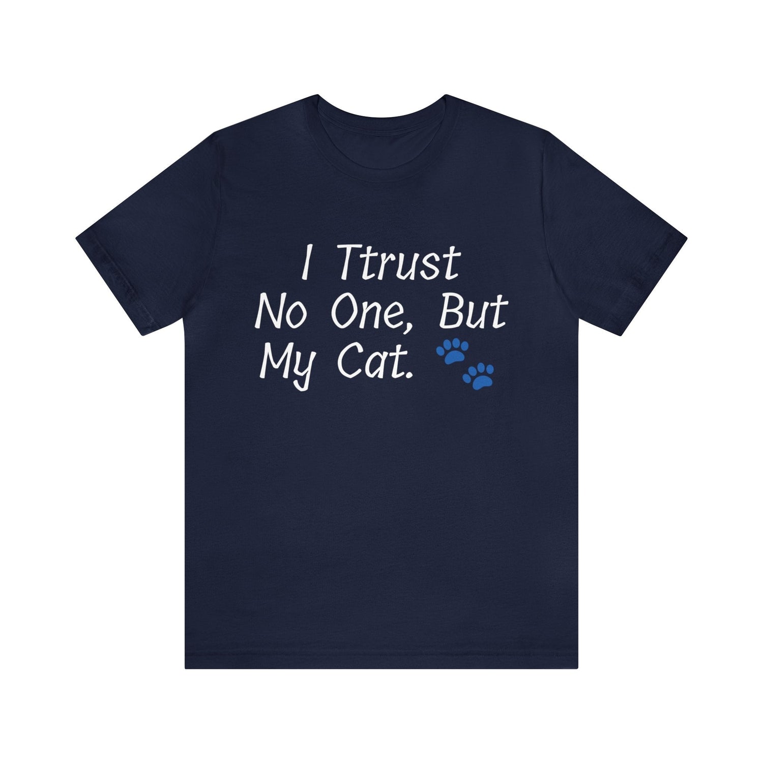 Navy T-Shirt Text Shirt for Men & Women Black Bella Canvas Shirts for Tshirt Outfit Aesthetic Cat Mom Cat Dad Petrova Designs