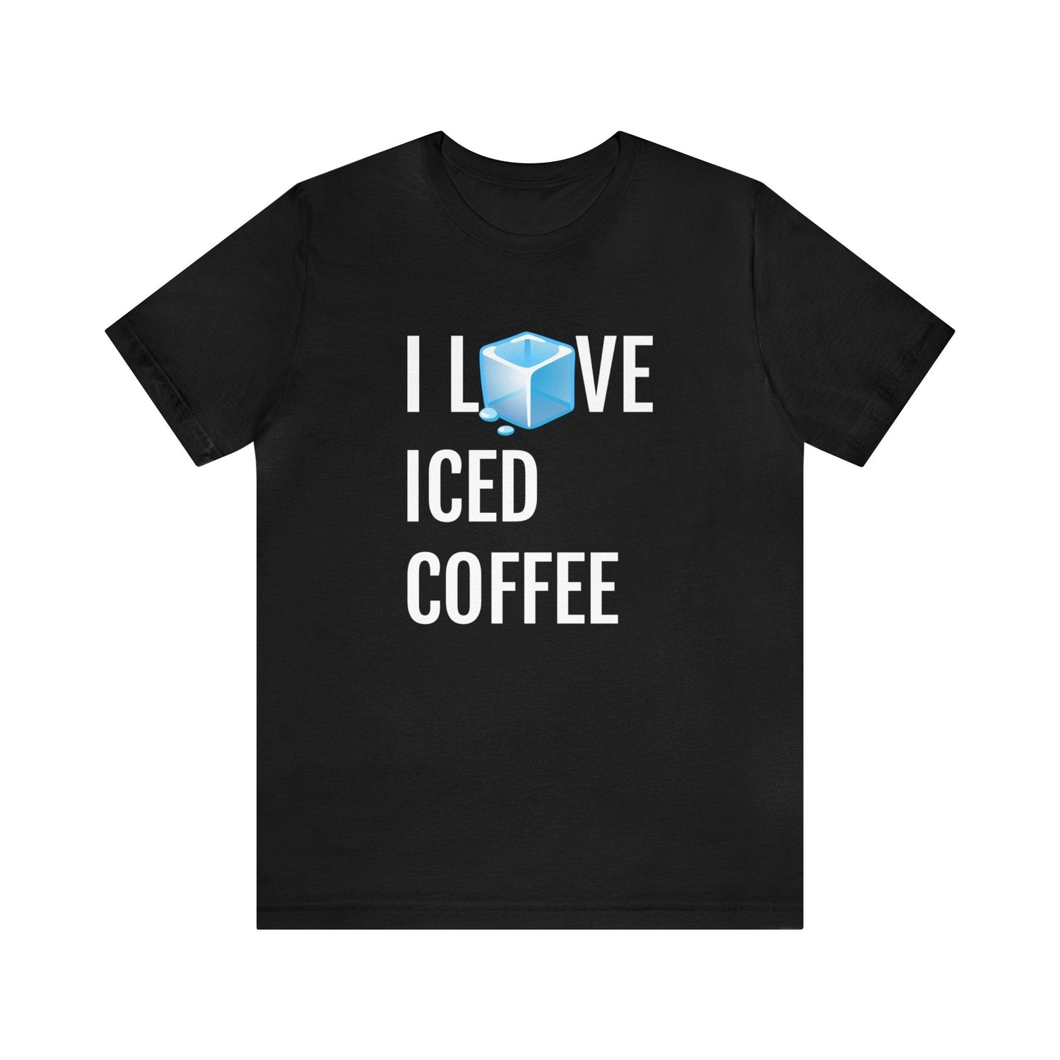 Black T-Shirt Text Shirt for Men & Women Black Bella Canvas Shirts for Tshirt Outfit Aesthetic Coffee Iced Latter Petrova Designs