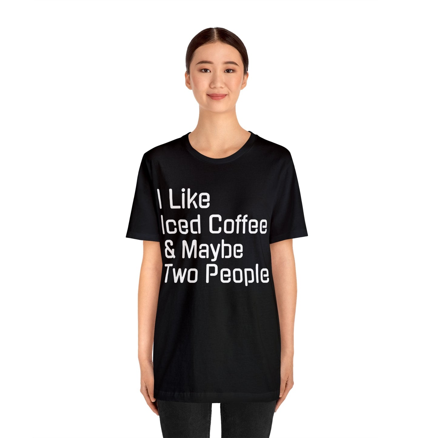 T-Shirt Text Shirt for Men & Women Black Bella Canvas Shirts for Tshirt Outfit Aesthetic Coffee Iced Petrova Designs