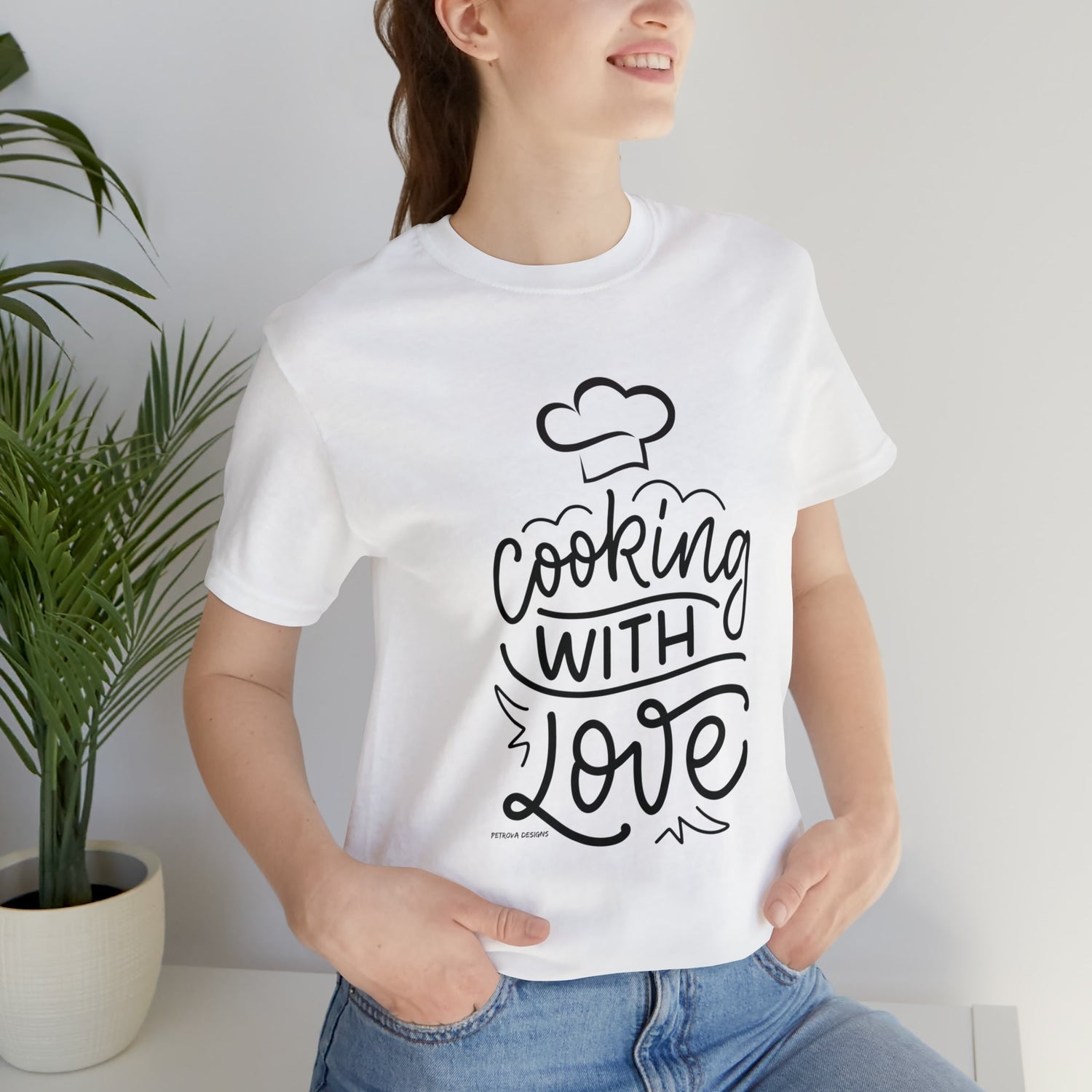 White T-Shirt Text Shirt for Men & Women Black Bella Canvas Shirts for Tshirt Outfit Aesthetic Cooking with Love Petrova Designs