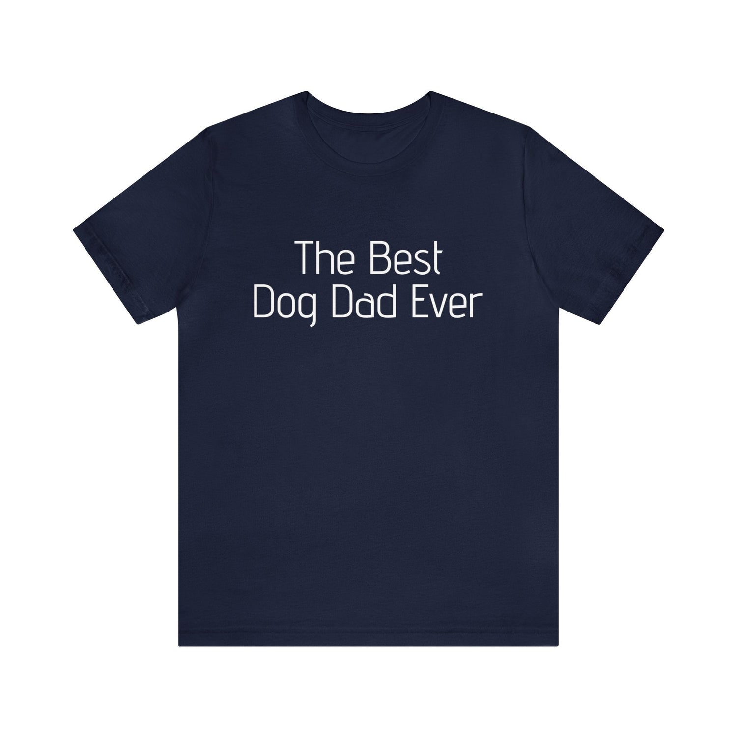 Navy T-Shirt Text Shirt for Men & Women Black Bella Canvas Shirts for Tshirt Outfit Aesthetic Dog Dad Petrova Designs