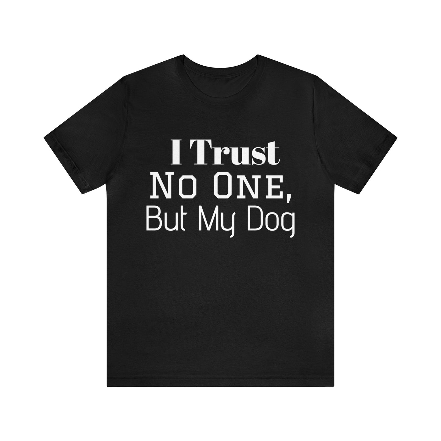 Black T-Shirt Text Shirt for Men & Women Black Bella Canvas Shirts for Tshirt Outfit Aesthetic Dog Mom Dog Dad Petrova Designs