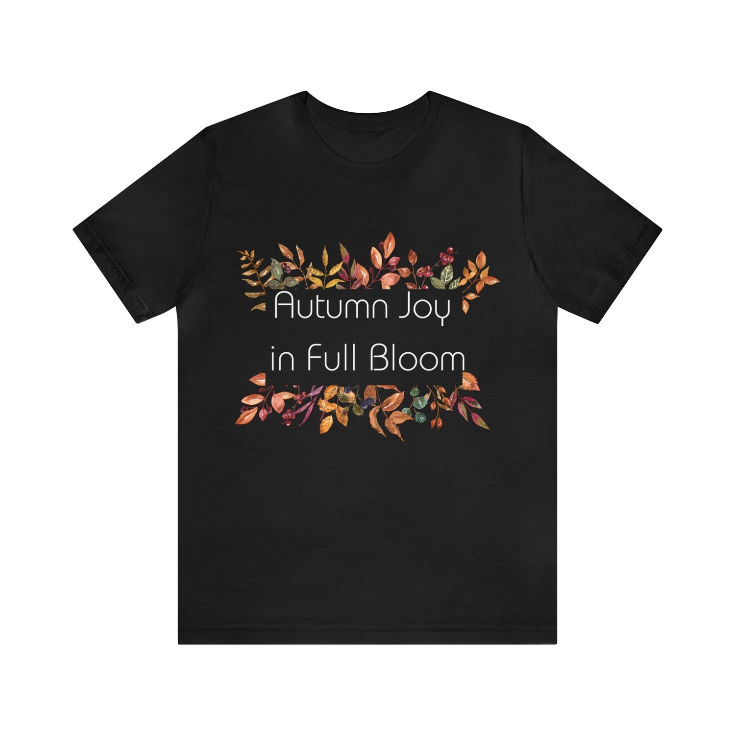 T-Shirt Text Shirt for Men & Women Black Bella Canvas Shirts for Tshirt Outfit Aesthetic Fall Autumn Petrova Designs