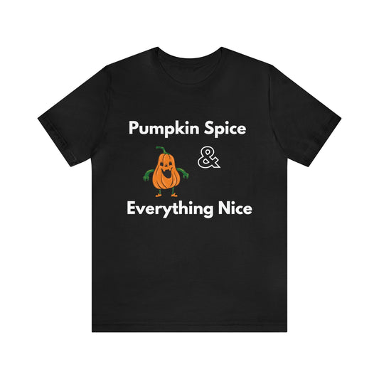 Black T-Shirt Text Shirt for Men & Women Black Bella Canvas Shirts for Tshirt Outfit Aesthetic Fall Pumpkin Spice Petrova Designs