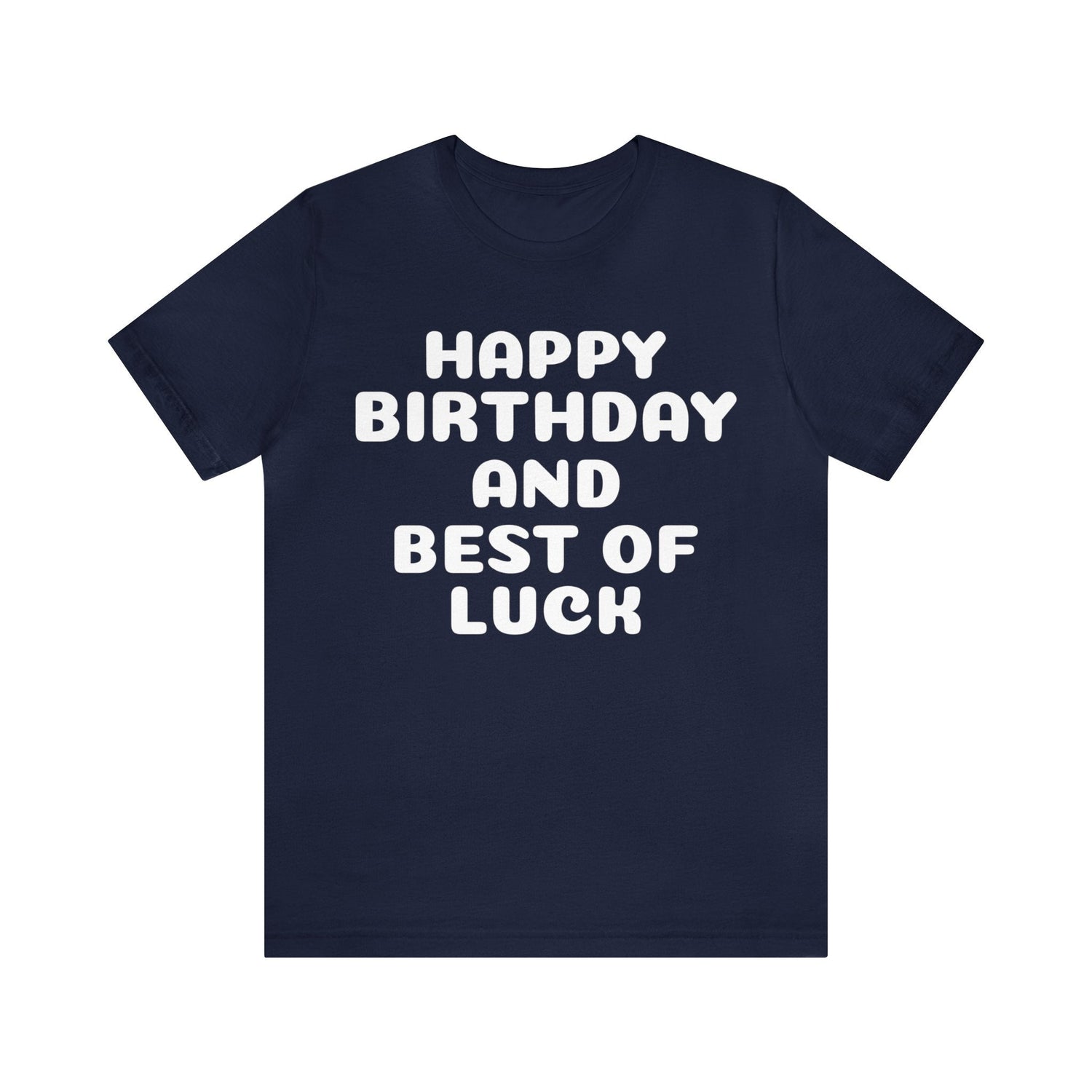 Navy T-Shirt Text Shirt for Men & Women Black Bella Canvas Shirts for Tshirt Outfit Aesthetic Happy Birthday Petrova Designs