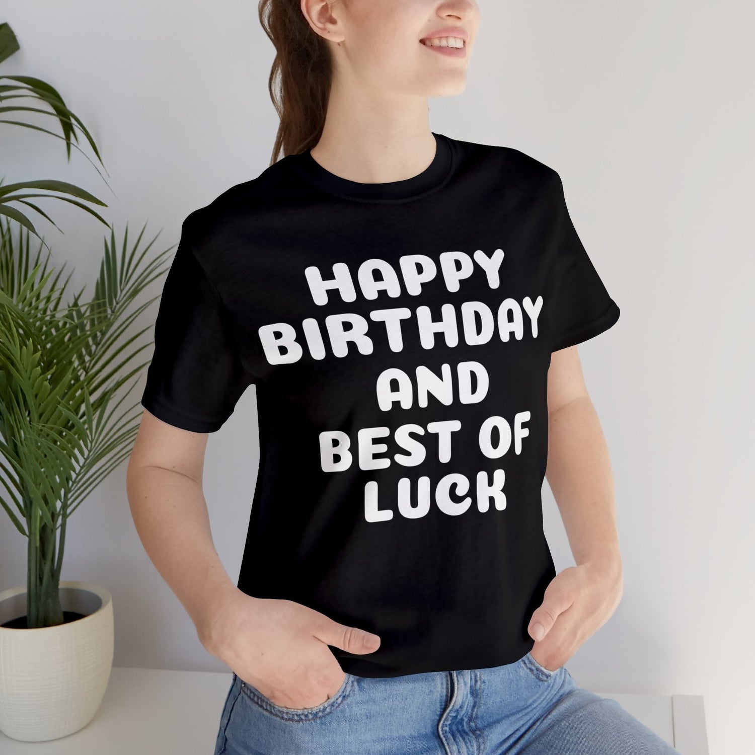 T-Shirt Text Shirt for Men & Women Black Bella Canvas Shirts for Tshirt Outfit Aesthetic Happy Birthday Petrova Designs