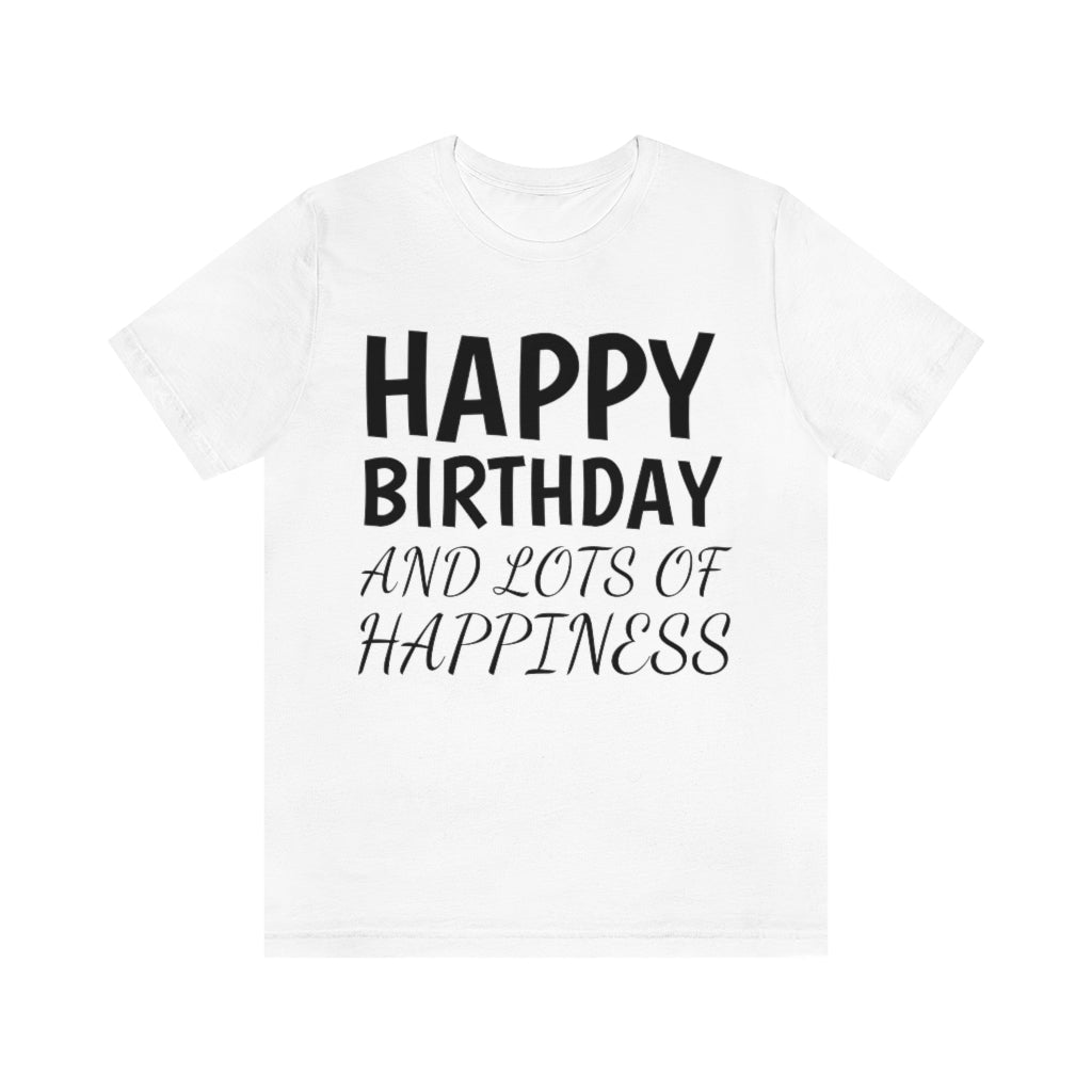 White T-Shirt Text Shirt for Men & Women Black Bella Canvas Shirts for Tshirt Outfit Aesthetic Happy Birthday Petrova Designs