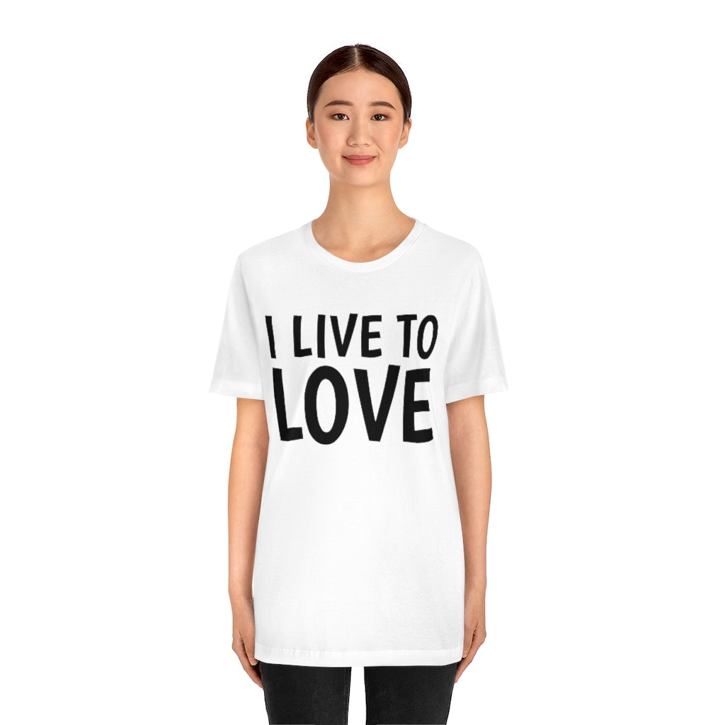 T-Shirt Text Shirt for Men & Women Black Bella Canvas Shirts for Tshirt Outfit Aesthetic Inspiring Love Quote Petrova Designs