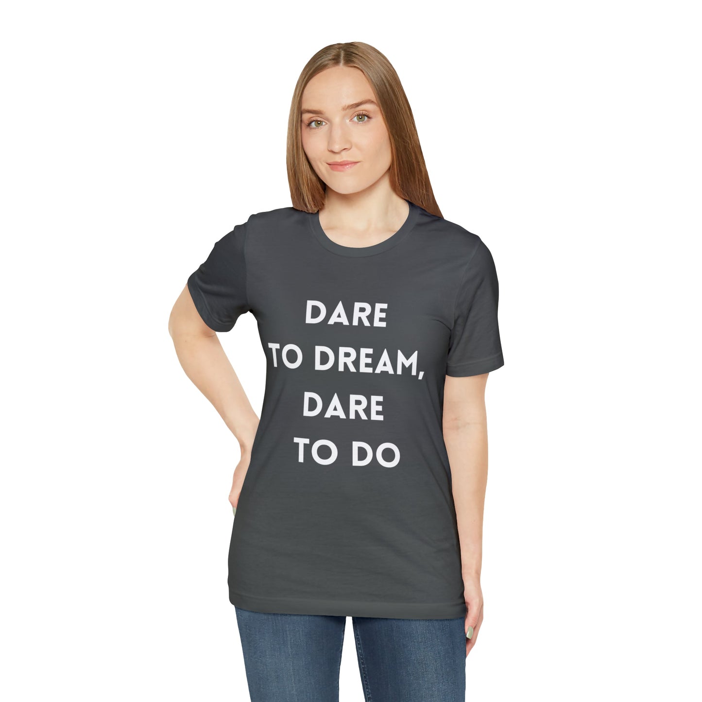 T-Shirt Text Shirt for Men & Women Black Bella Canvas Shirts for Tshirt Outfit Aesthetic Inspiring Motivational Dare to Dream Petrova Designs