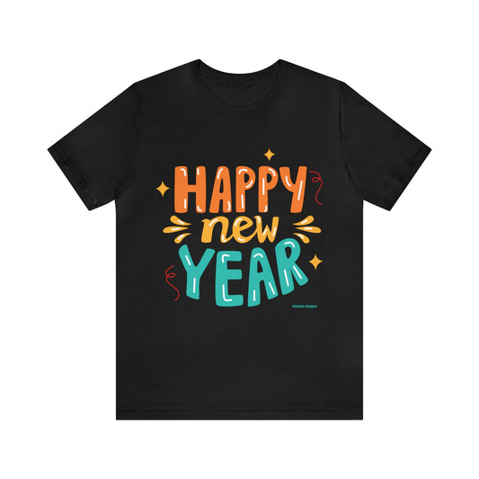 T-Shirt Text Shirt for Men & Women Black Bella Canvas Shirts for Tshirt Outfit Aesthetic New Year Eve Petrova Designs