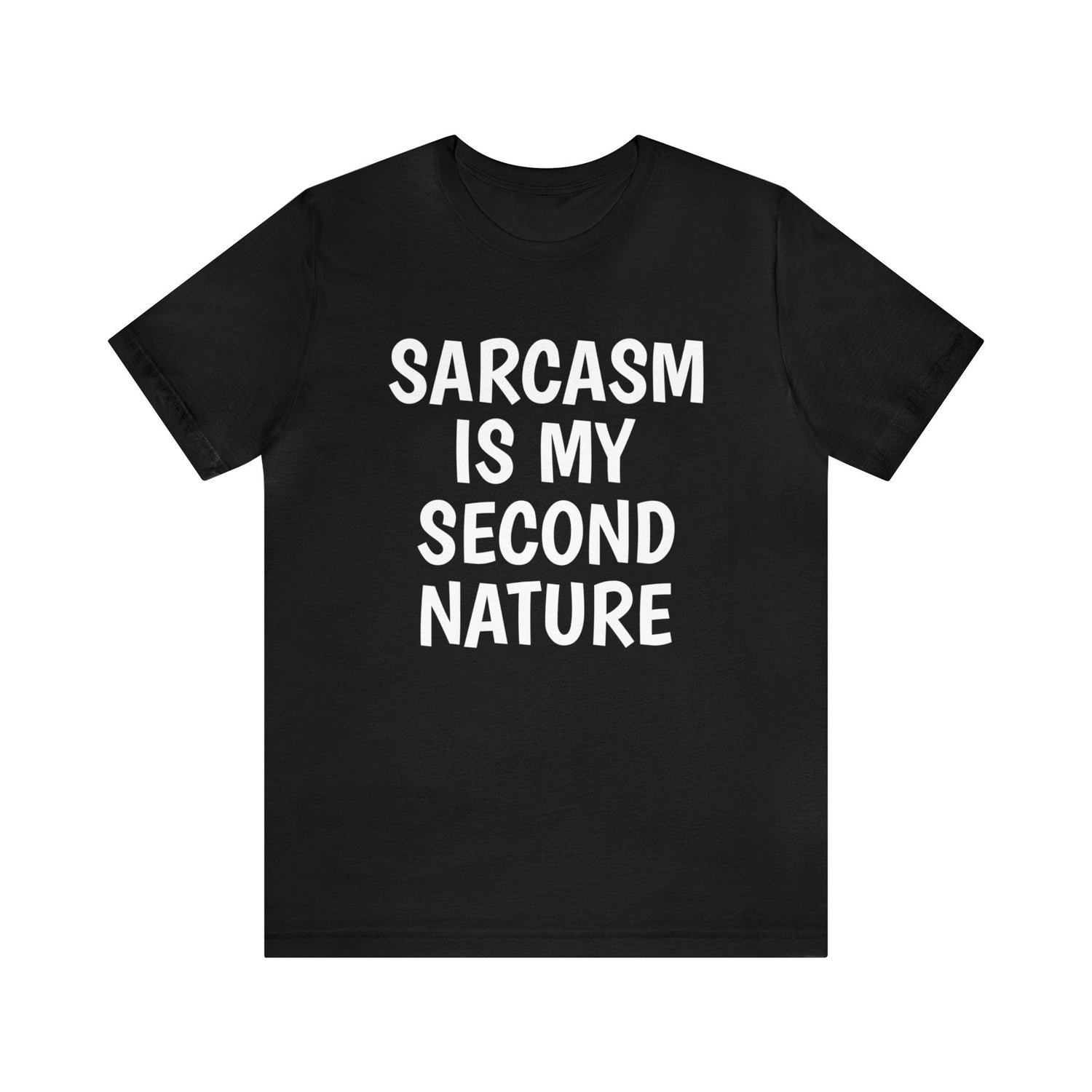 Black T-Shirt Text Shirt for Men & Women Black Bella Canvas Shirts for Tshirt Outfit Aesthetic Sarcasm Petrova Designs