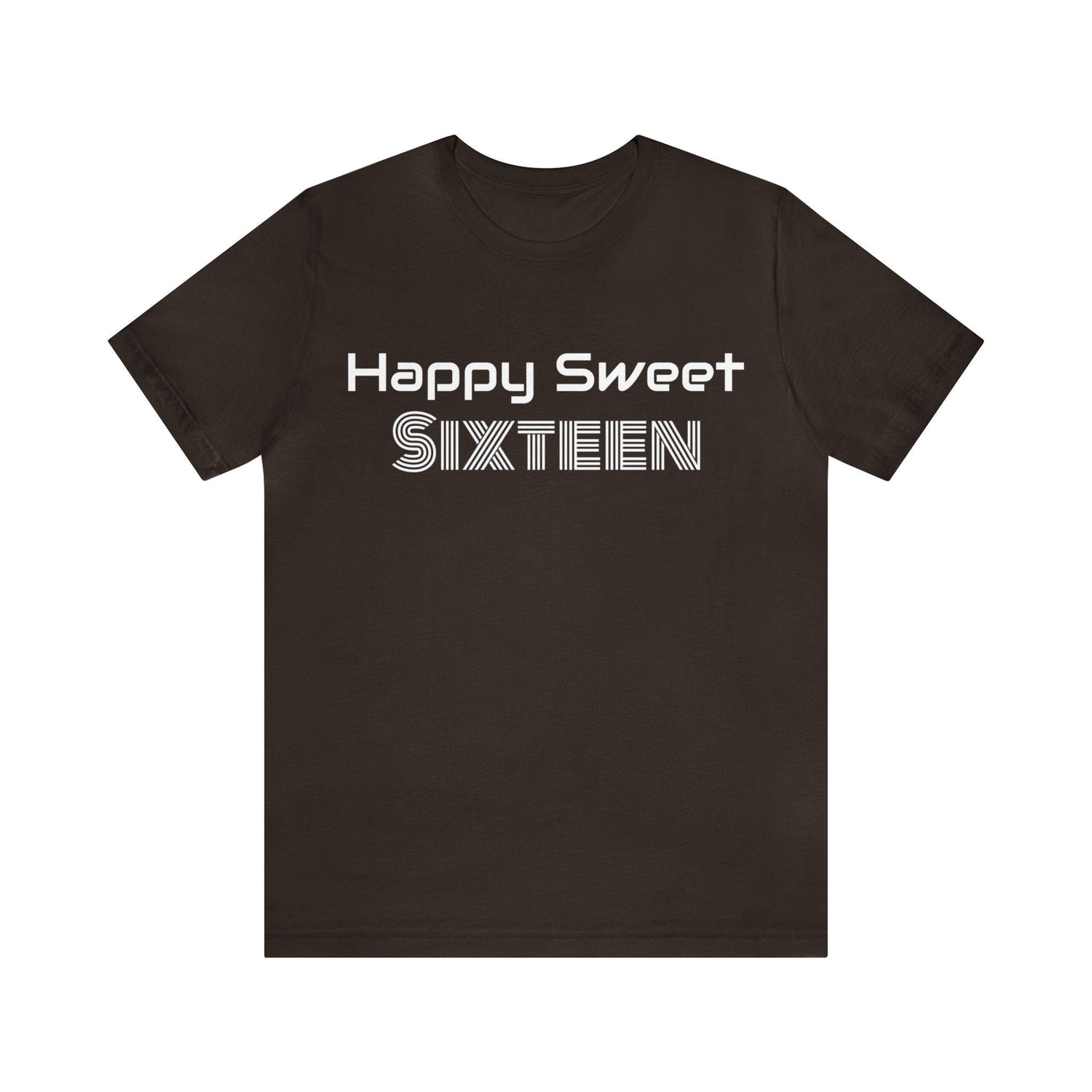 Brown T-Shirt Text Shirt for Men & Women Black Bella Canvas Shirts for Tshirt Outfit Aesthetic Sweet Sixteen Petrova Designs