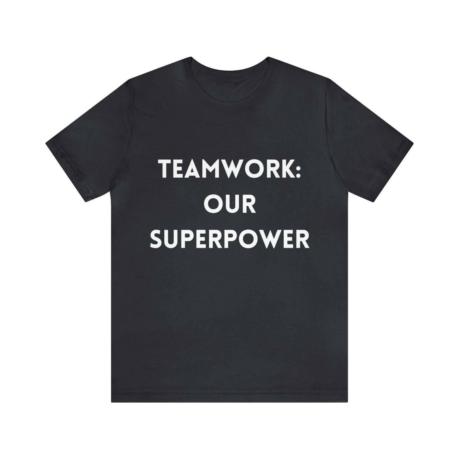 T-Shirt Text Shirt for Men & Women Black Bella Canvas Shirts for Tshirt Outfit Aesthetic Teamwork Petrova Designs