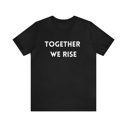 T-Shirt Text Shirt for Men & Women Black Bella Canvas Shirts for Tshirt Outfit Aesthetic Together Teamwork Team Petrova Designs