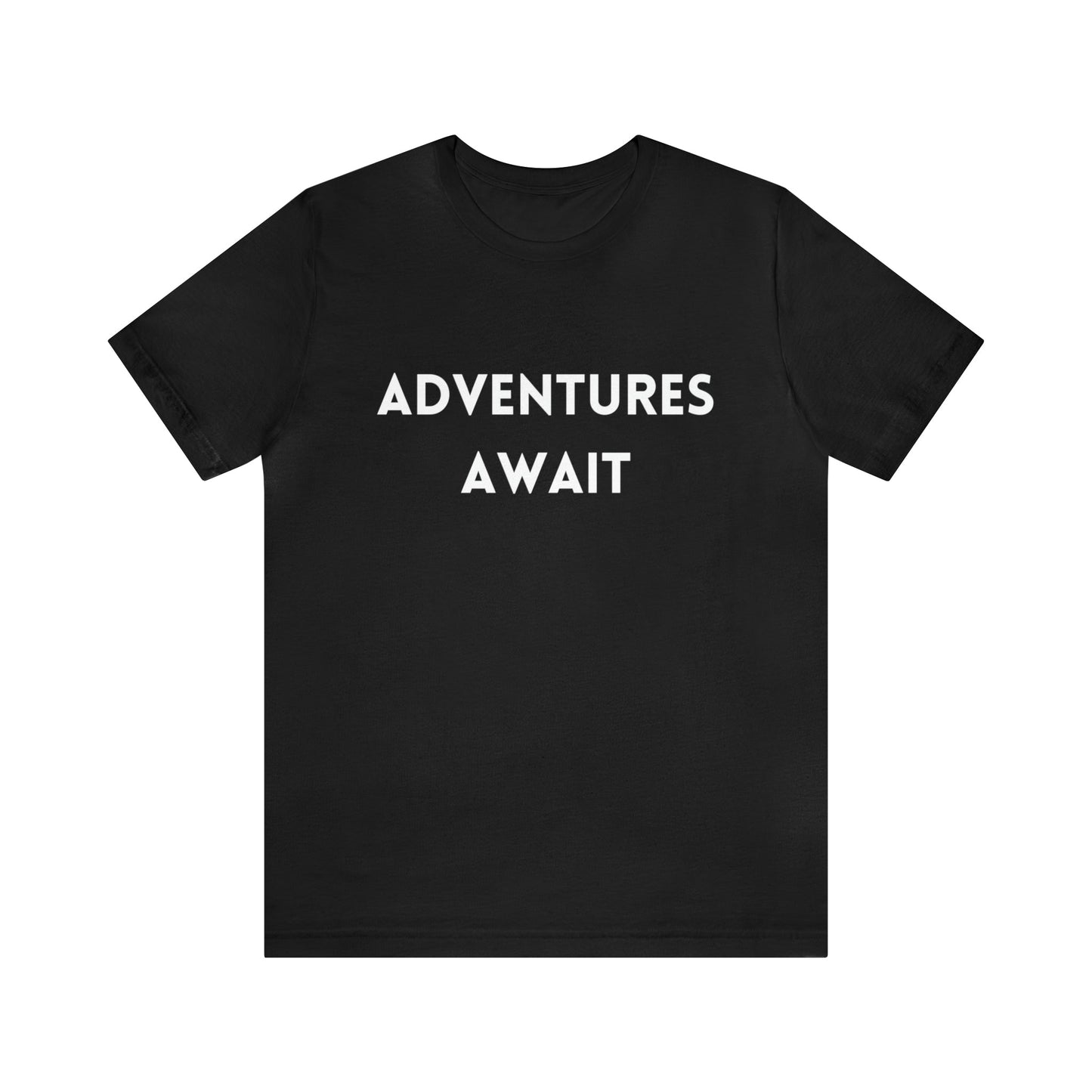 T-Shirt Text Shirt for Men & Women Black Bella Canvas Shirts for Tshirt Outfit Aesthetic Travel Adventure Petrova Designs