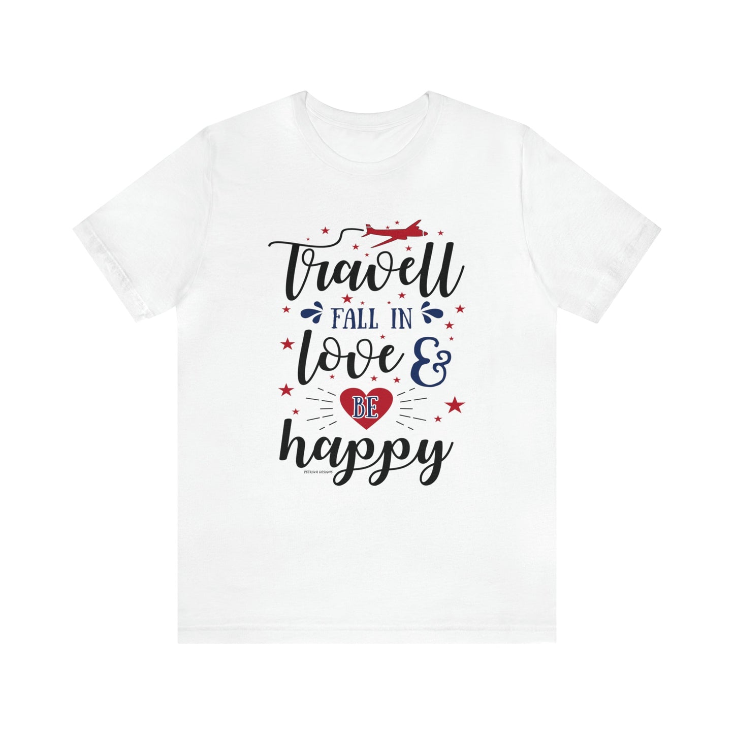 T-Shirt Text Shirt for Men & Women Black Bella Canvas Shirts for Tshirt Outfit Aesthetic Traveler Adventure Petrova Designs