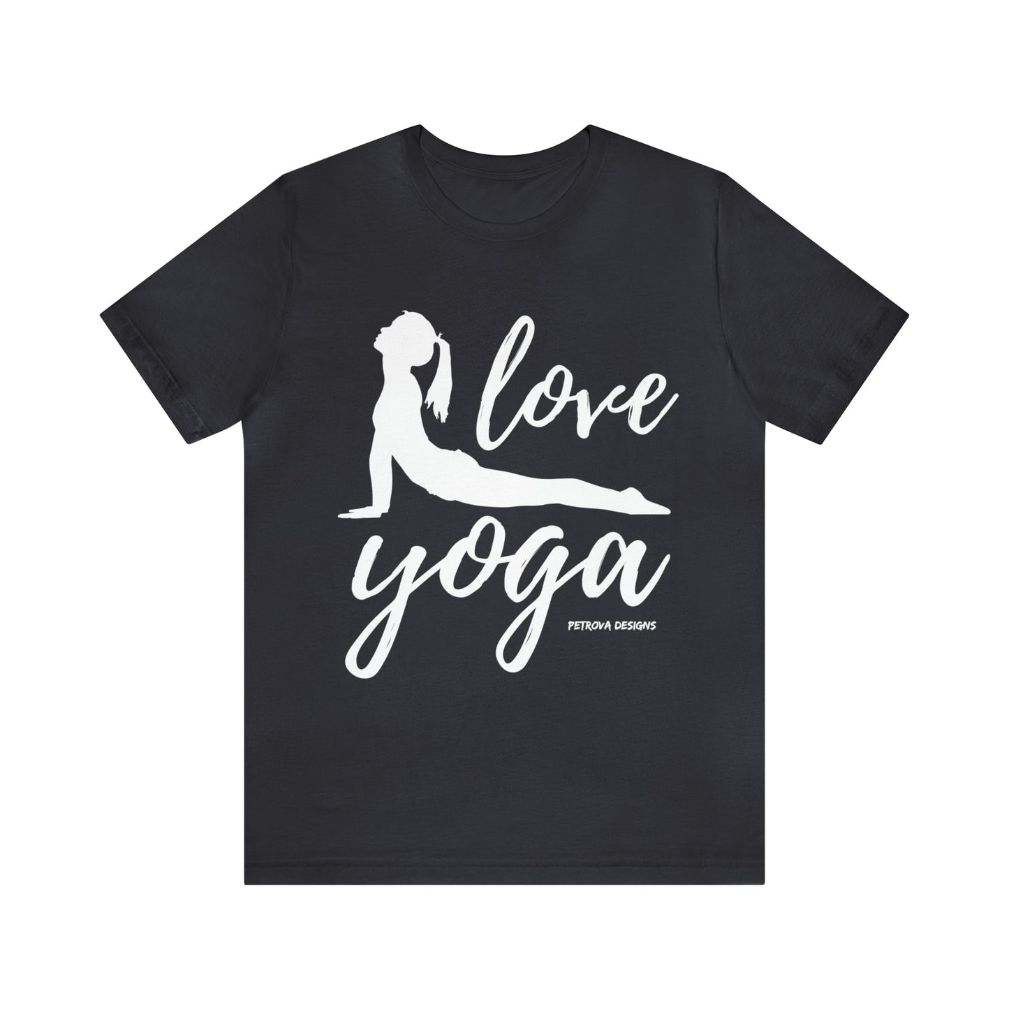 Dark Grey T-Shirt Text Shirt for Men & Women Black Bella Canvas Shirts for Tshirt Outfit Aesthetic Yoga Petrova Designs