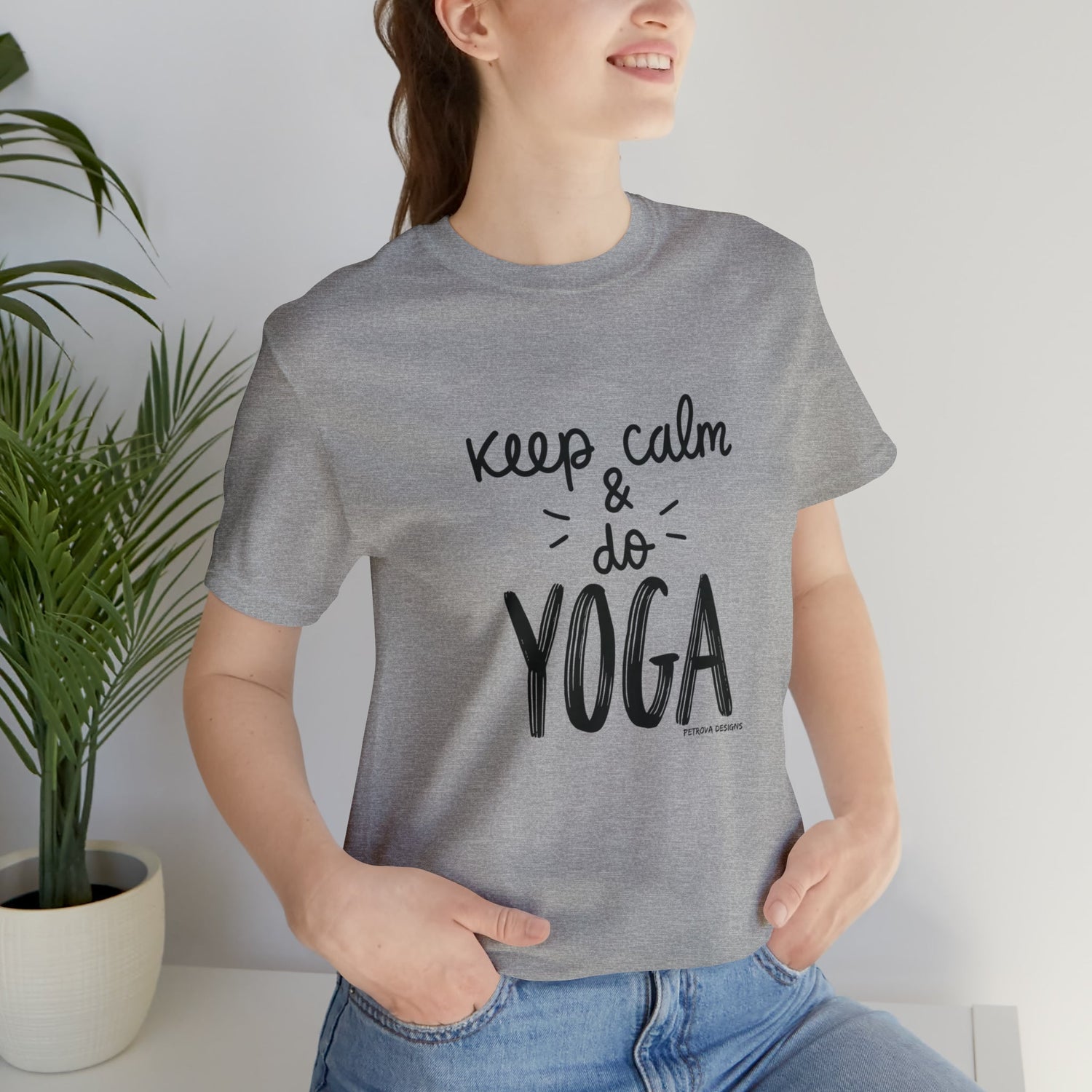 Athletic Heather T-Shirt Text Shirt for Men & Women Black Bella Canvas Shirts for Tshirt Outfit Aesthetic Yoga Keep Calm Petrova Designs