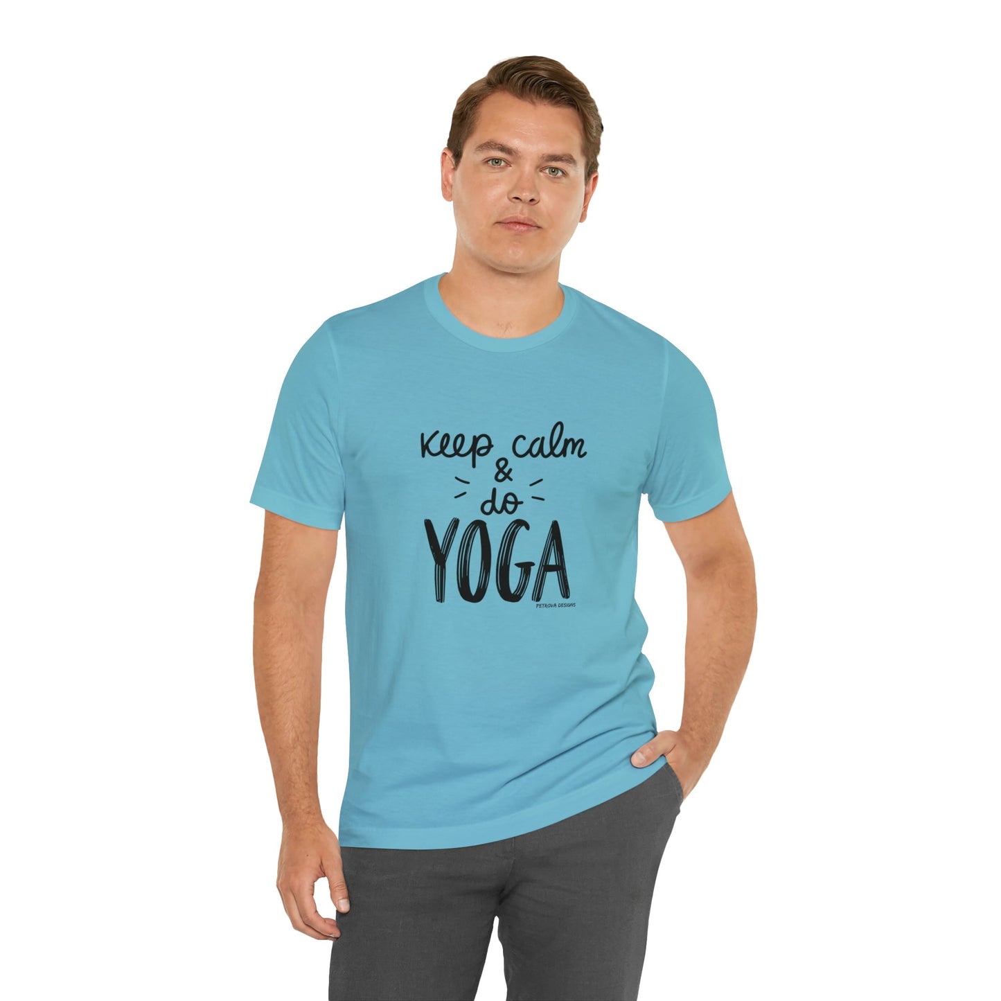 T-Shirt Text Shirt for Men & Women Black Bella Canvas Shirts for Tshirt Outfit Aesthetic Yoga Keep Calm Petrova Designs