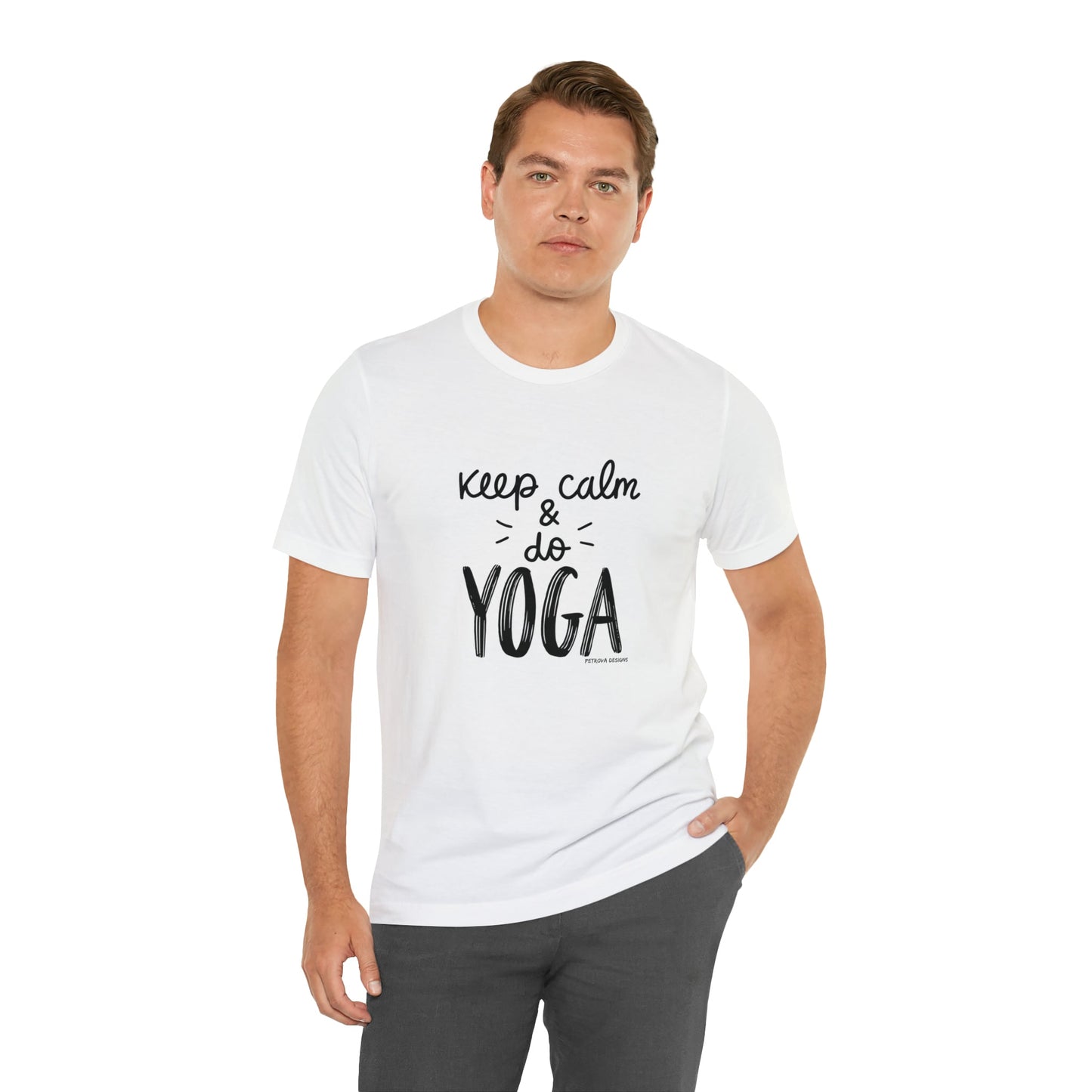 T-Shirt Text Shirt for Men & Women Black Bella Canvas Shirts for Tshirt Outfit Aesthetic Yoga Keep Calm Petrova Designs