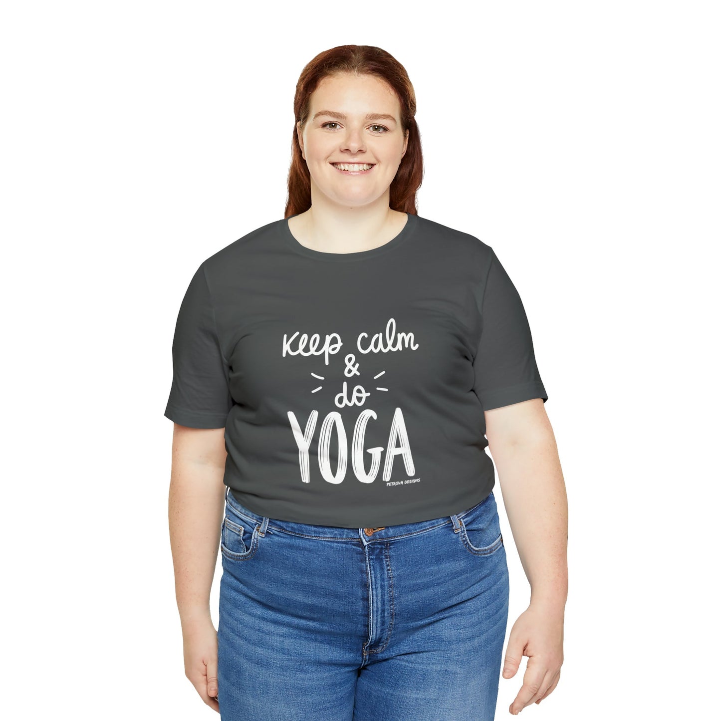 T-Shirt Text Shirt for Men & Women Black Bella Canvas Shirts for Tshirt Outfit Aesthetic Yoga Keep Calm Petrova Designs