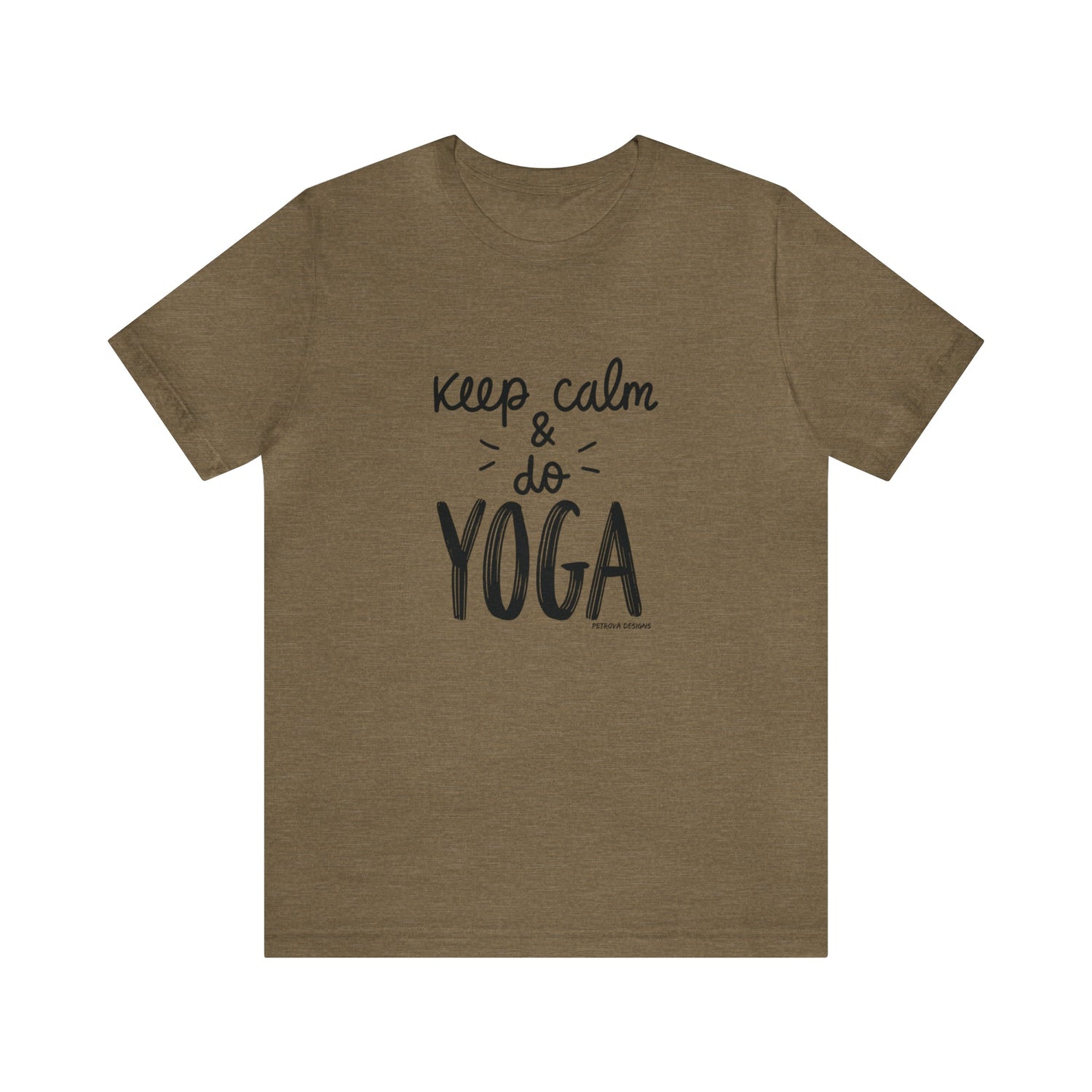 T-Shirt Text Shirt for Men & Women Black Bella Canvas Shirts for Tshirt Outfit Aesthetic Yoga Keep Calm Petrova Designs