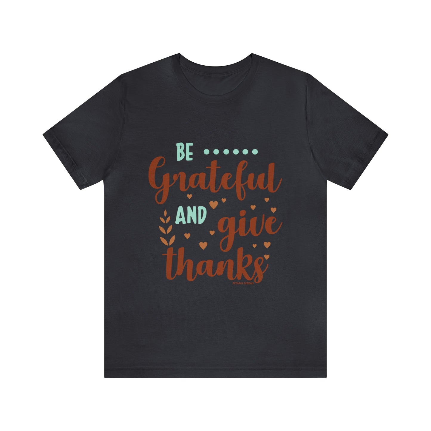 T-Shirt Thanksgiving Day Graphic Tees for Men and Women Graphic Tee Shirts for Black Tshirt Outfits Petrova Designs