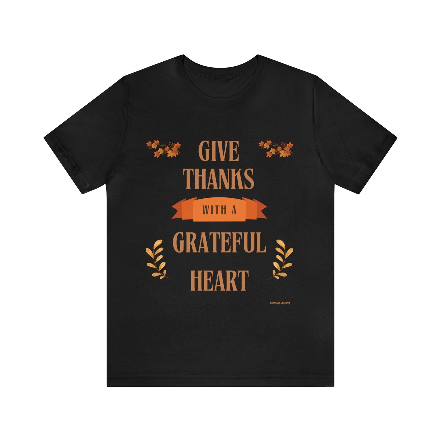 T-Shirt Thanksgiving Graphic Tees for Men and Women Graphic Tee Shirts for Black Tshirt Outfits Petrova Designs