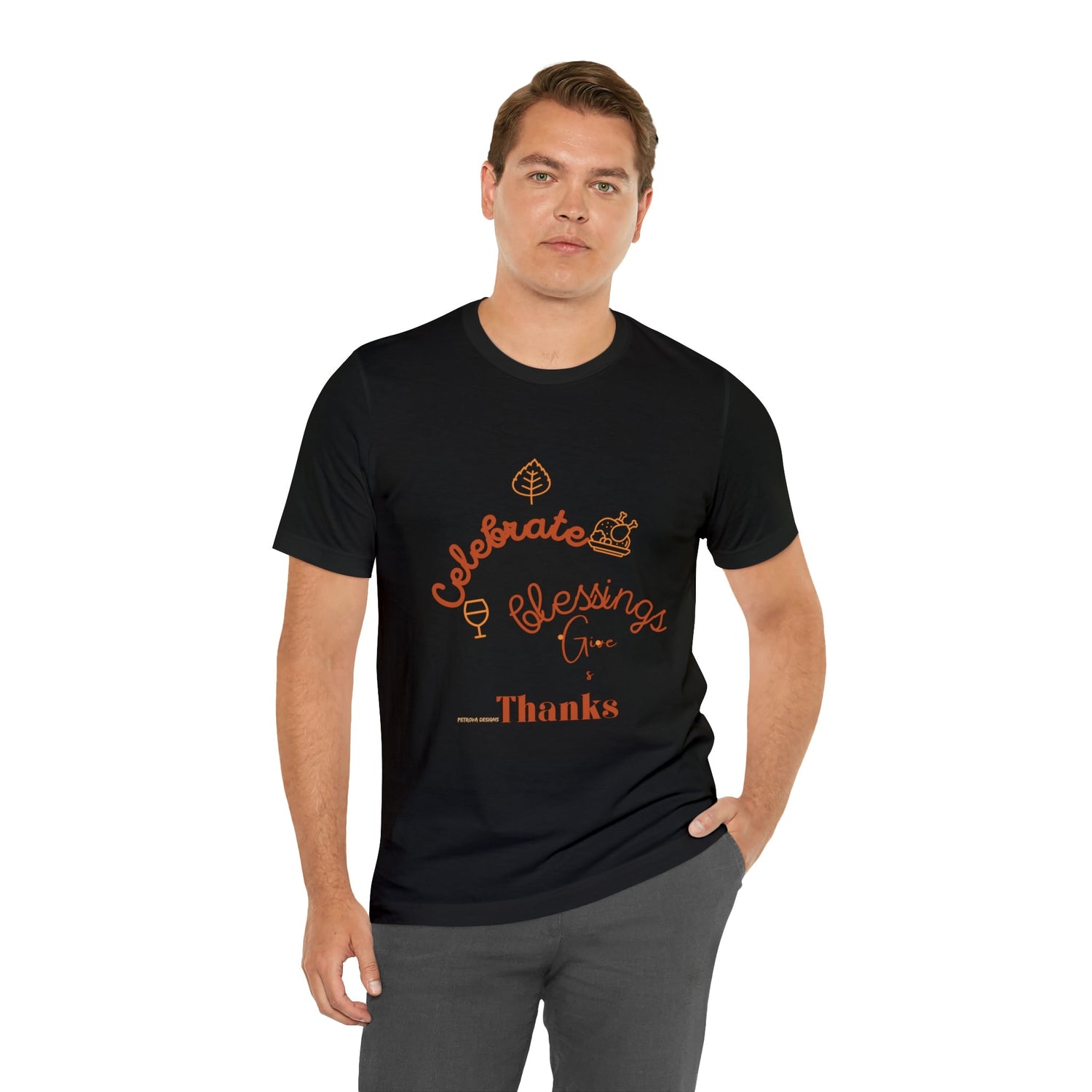 T-Shirt Thanksgiving Text Shirt for Men & Women Black Bella Canvas Shirts for Tshirt Outfit Aesthetic Petrova Designs