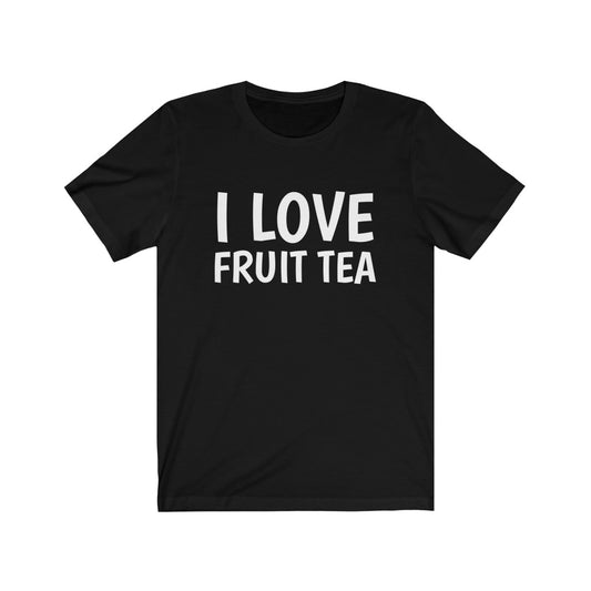 Casual Outfit Comfortable Fabric Comfortable Fit Contemporary Font Cotton Crew neck Everyday Wear Fashionable Comfort Flavorful Delights Fruit Tea Fruit-Infused Brews Natural Goodness One-Color Text Tee Petrova Designs Refreshing Flavor Stylish Design T-shirts Tea Addict Tea Appreciation Tea Culture Tea Enthusiast Tea Lovers Tea Party Attire Tea Time Tea-Loving Personality Trendy Fashion Unique Taste Versatile Style