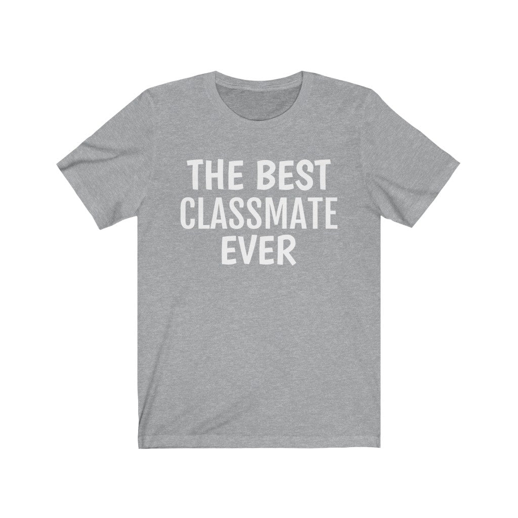 Classmate T-Shirt | Classmates Gift Idea Athletic Heather T-Shirt Petrova Designs