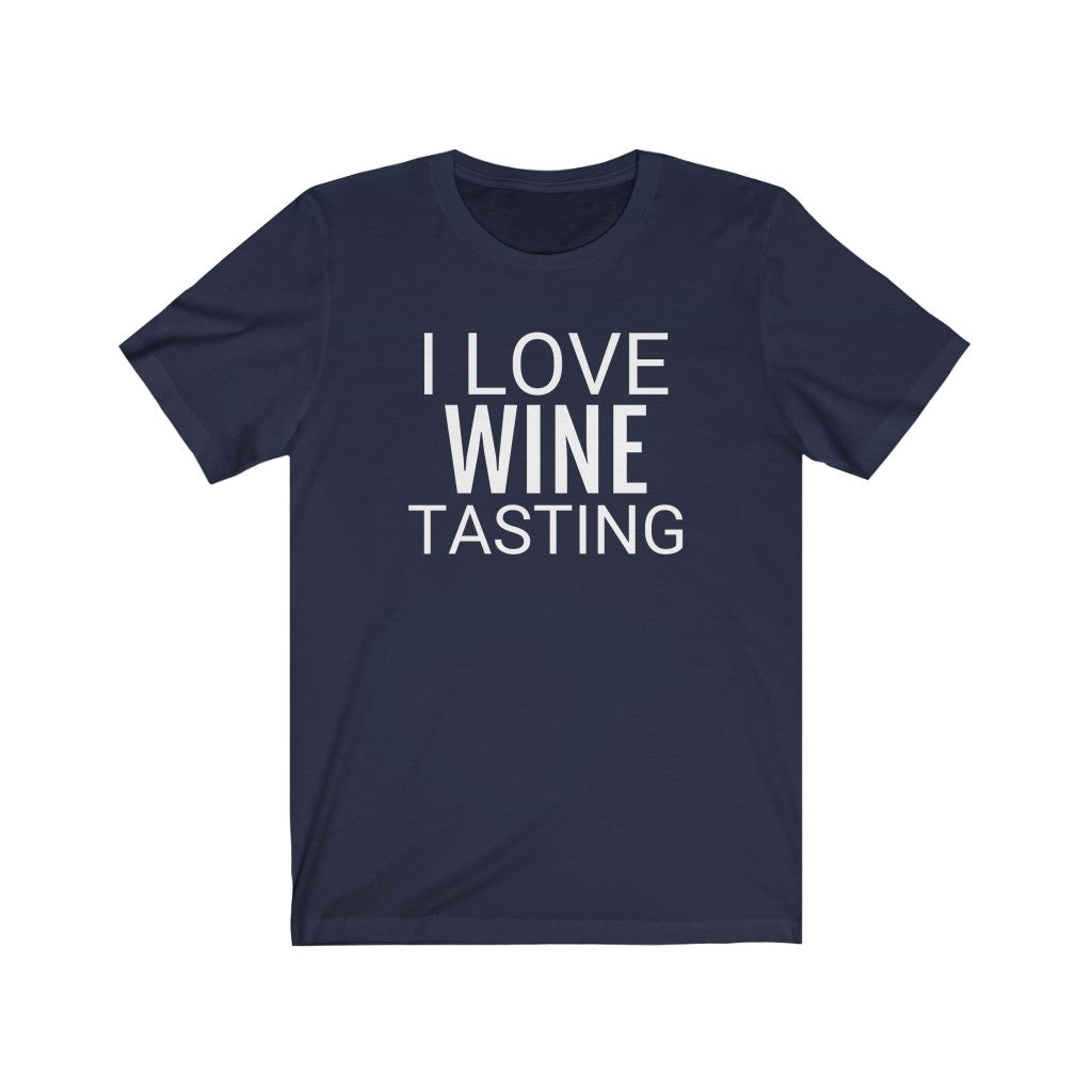 Wine Lover Gift Idea | I Love Wine Tasting" T-Shirt | Navy T-Shirt Petrova Designs