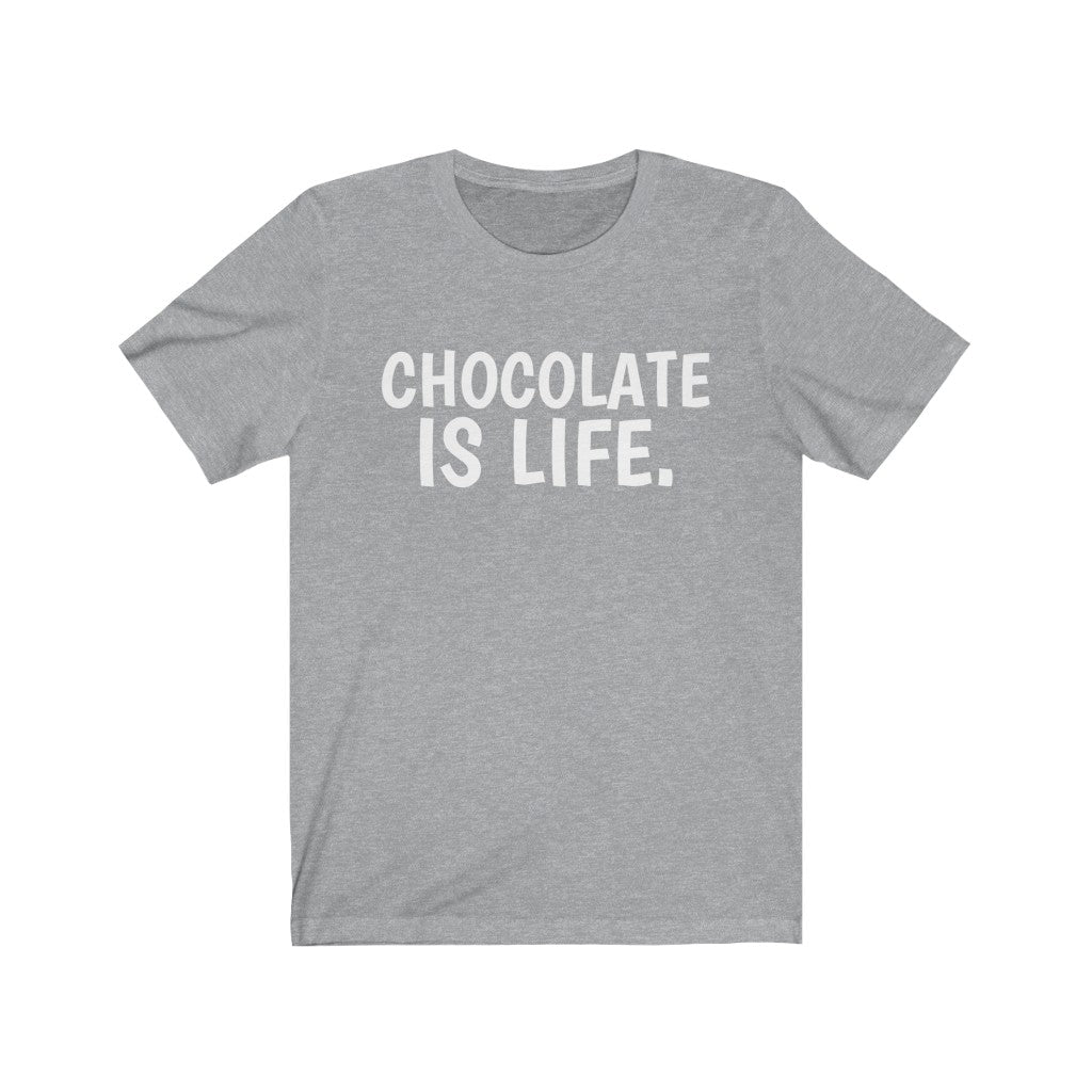 Petrova Designs "Chocolate is Life" Text T-Shirt | Indulge in Sweet Delights | Made in the USA Athletic Heather T-Shirt Chocoholic Chocolate Chocolate Addiction Chocolate Adventures Chocolate Apparel Chocolate Delights Chocolate Enthusiast Chocolate Gift Chocolate Lover Chocolate Obsession Chocolate Passion Cocoa Cotton Desserts Indulgence Made in the USA Sweet Treats T-shirts Unisex