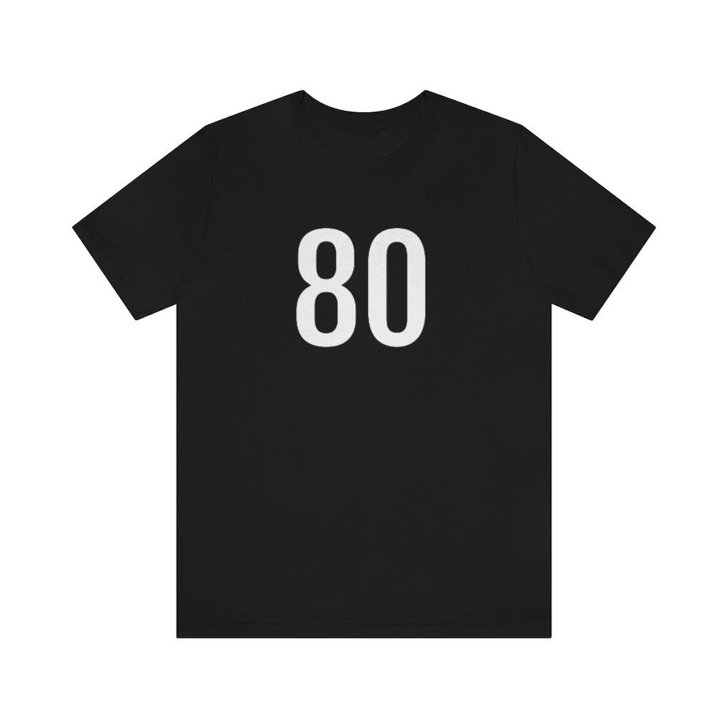 T-Shirt with Number 80 On | Numbered Tee Black T-Shirt Petrova Designs