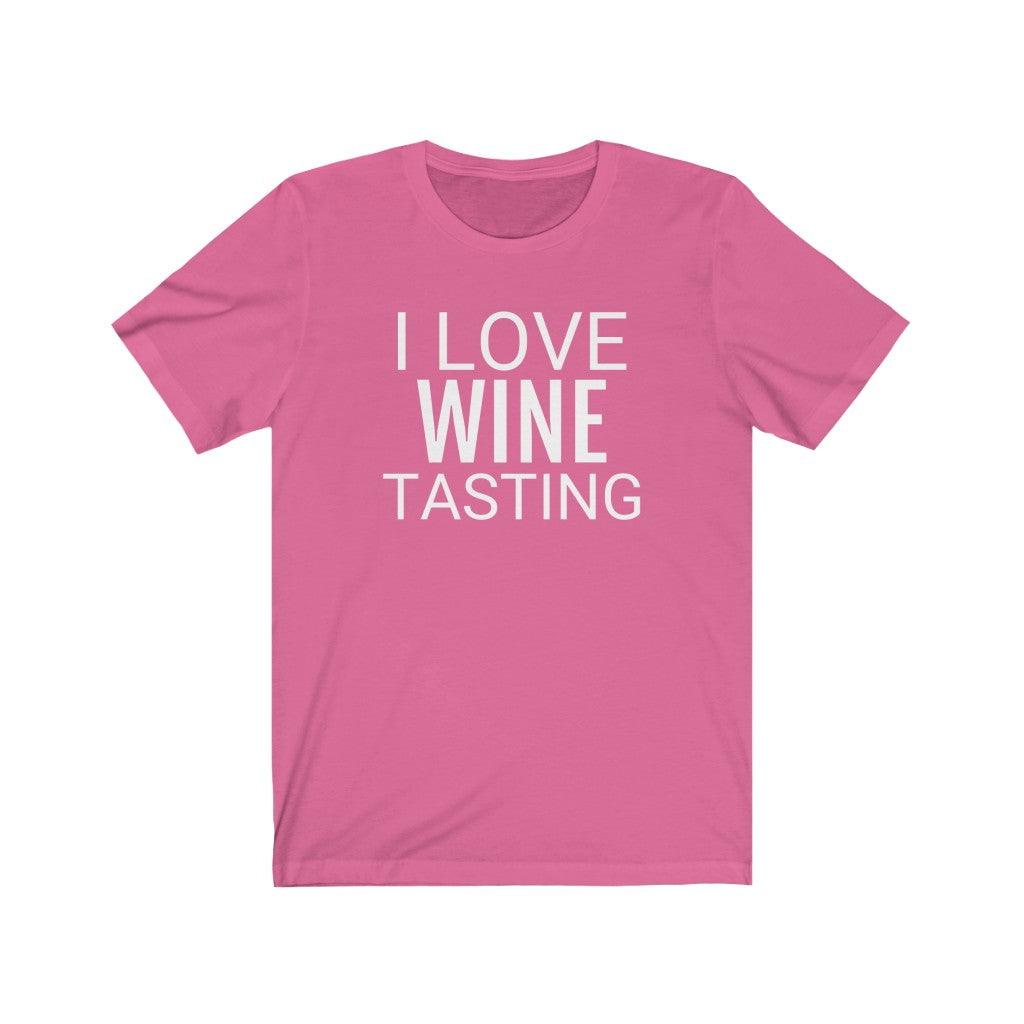 Wine Lover Gift Idea | I Love Wine Tasting" T-Shirt | Charity Pink T-Shirt Petrova Designs