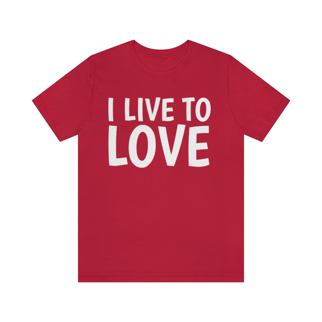 Love Quotes T-Shirt | Inspiring Apparel Red T-Shirt Petrova Designs