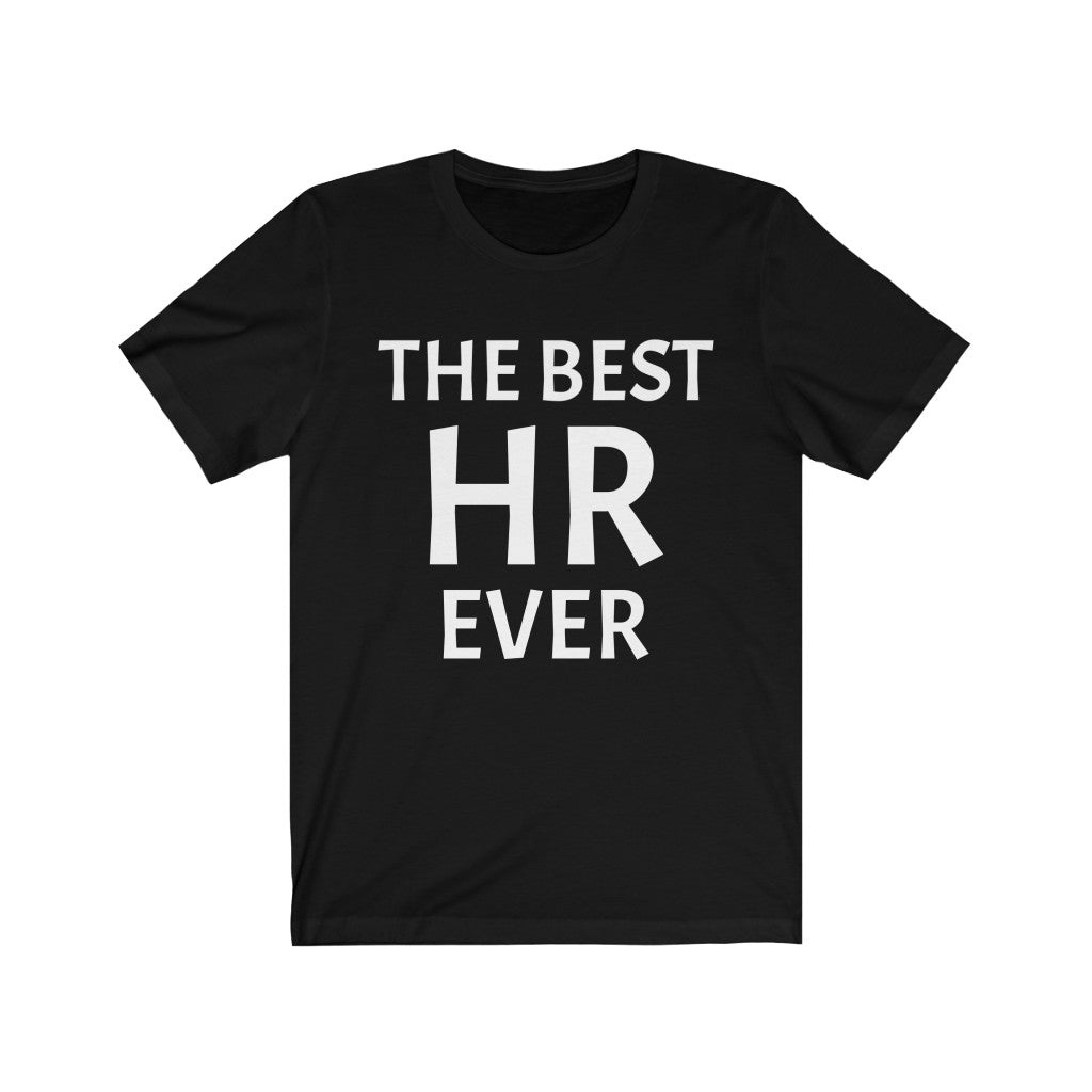 HR Gift Idea | Human Resources Tee | "The Best HR Ever" T-Shirt Black T-Shirt Petrova Designs