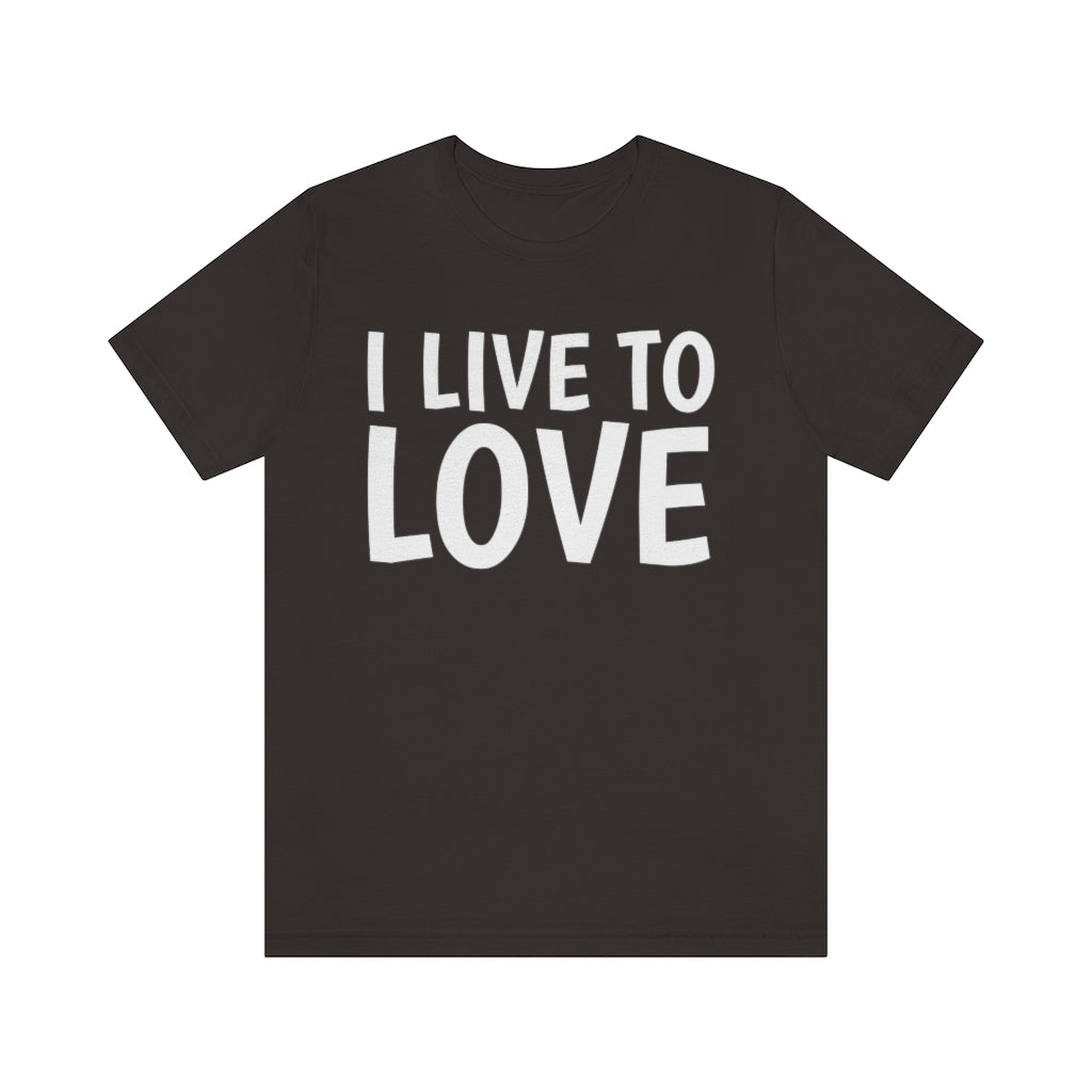 Love Quotes T-Shirt | Inspiring Apparel Brown T-Shirt Petrova Designs