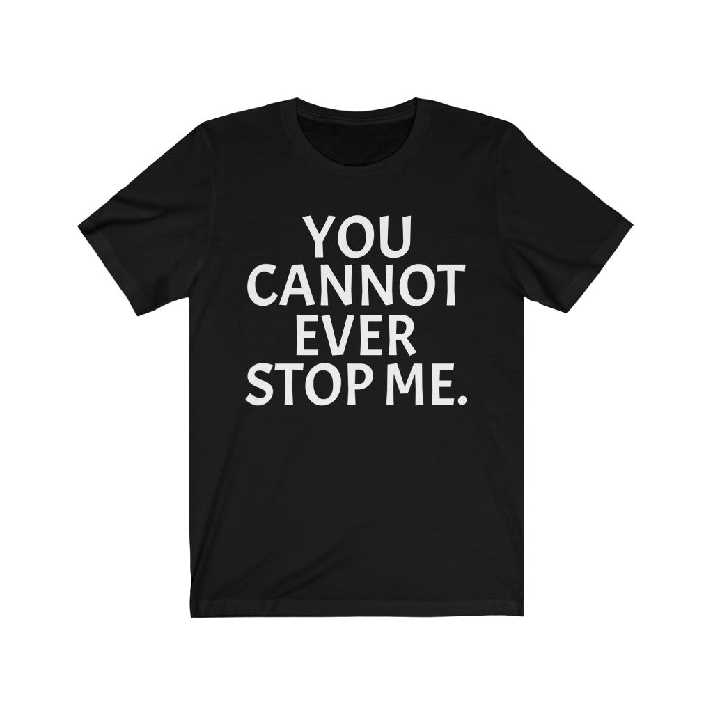 Inspirational T-Shirt | Cool Phrase Tee | Unstoppable Phrase Black T-Shirt Petrova Designs